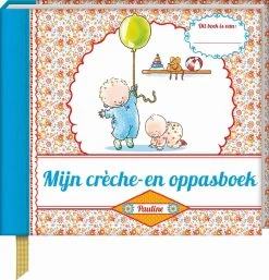 Creche- En Oppasboek Pauline Oud